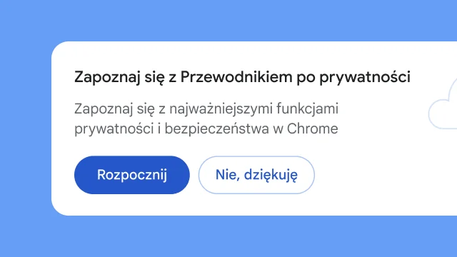 W osobnym module wyświetla się pytanie do użytkownika, czy chce zapoznać się z Przewodnikiem po prywatności.