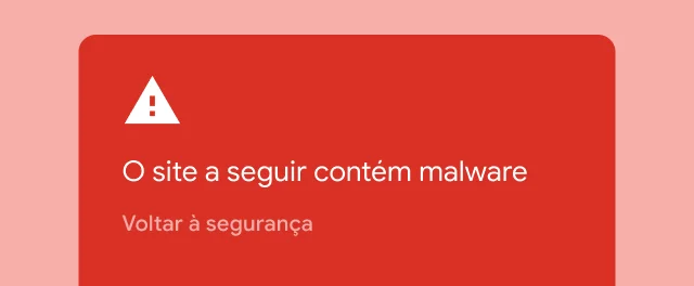 Um alerta vermelho indica que o usuário está tentando acessar um site que contém malware.